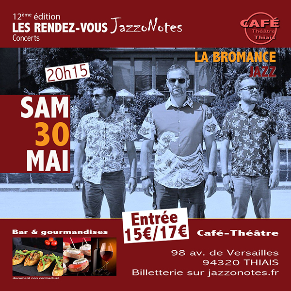 La Bromance - Concert du Samedi 30 Mai 2026